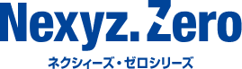 Nexyz. Zero - ネクシィーズ・ゼロシリーズ